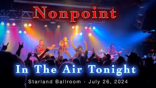 Nonpoint  In The Air Tonight Phil Collins cover Starland Ballroom  July 26 2024 [upl. by Sivie]