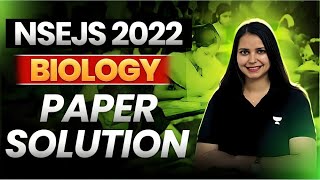 NSEJS 2022  Biology Paper Solution🎯  By Kajal Maam [upl. by Oralia]