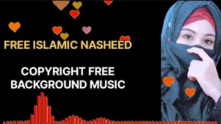 Relaxing amp Calming Background Nasheed Vocals Only l Free Islamic Nasheeds [upl. by Sugden]