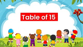 Table Of 15 With Practice  Learn Multiplication Table Of 15 For Kids Preschool [upl. by Yancy646]