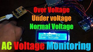 Arduino AC voltage Monitoring “Over voltage Normal voltage and Under voltage” Arduino Project [upl. by Annadiana460]