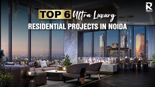 Top 6 UberLuxury Residential Projects in Noida That Will Blow You Away [upl. by Raynah]