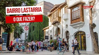 O que fazer no Bairro Lastarria em Santiago do Chile  Passeios em Santiago Chile [upl. by Bronwyn]