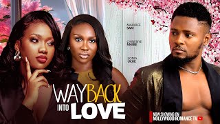 WAY BACK TO MY HEART  MAURICE SAM CHINENYE NNEBE SONIA UCHE  2024 LATEST NIGERIAN AFRICAN MOVIES [upl. by Armillas]