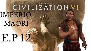 Sid Meier’s Civilization VI imperio maorí E P12 [upl. by Martyn]