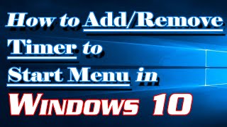 Windows 10 Tips How to Add Timer to Start Menu  Definite Solutions [upl. by Atirak]