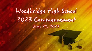 Woodbridge HS Commencement June 21 2023 [upl. by Annodas]