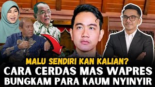 GIBRAN MEMBUAT PROF IKRAR SAID DIDU DLL MALU SAMPAI UBUNUBUN MAU NGOMONG APA LAGI SEKARANG [upl. by Gnilrits]