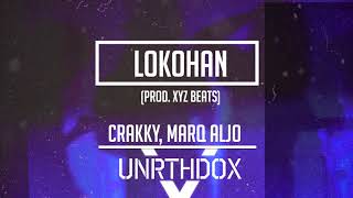 Crakky Marq Aljo  Lokohan Prod XYZ Beats [upl. by Ahsiner]