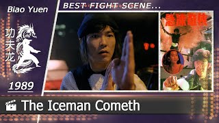 Iceman Cometh  1989 Scene2Biao Yuen [upl. by Hnad]