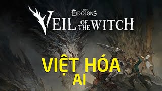 Lost Eidolons Veil Of The WitchViệt Hóa [upl. by Maggie]