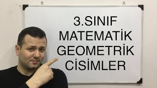 3 SINIF MATEMATİK GEOMETRİK CİSİMLER KONU ANLATIMI 1 kadirhoca [upl. by Erodroeht]