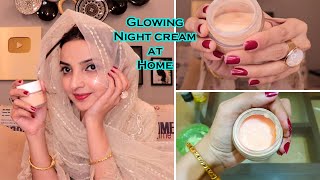 Skin Glowing Night Cream at Home for Younger Look [upl. by Gayle]