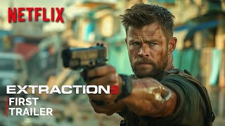 Extraction 3  First Trailer 2025  NETFLIX 4K  Chris Hemsworth  extraction 3 trailer [upl. by Faus]