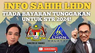 INFO LHDN STR 2024 SAH TIADA BAYARAN TUNGGAKAN [upl. by Kristan]