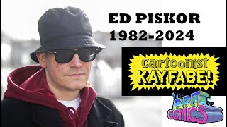 Cartoonist Kayfabe Ed Piskor  RIP [upl. by Blinni]