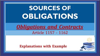 Sources of Obligations Obligations and Contracts Article 1157  1162 [upl. by Charin]