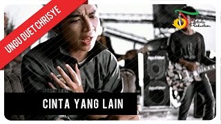 UNGU feat Chrisye  Cinta Yang Lain  Official Video Clip [upl. by Mathre603]