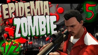 GTA V Online  Epidemia Zombie Cap 5 12 El Final del principio [upl. by Coreen]