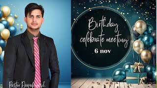 🔴 Live Birthday celebrate Wednesday Meeting  pastor Deepak masih [upl. by Yrojram]