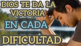 DIOS DAME LA VICTORIA FRENTE A ESTA DURA DIFICULTAD 💫 MENSAJES BÍBLICOS 💯  DIOS TODOPODEROSO [upl. by Cohl]