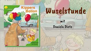 Kippers Ballon  Wuselstunde mit Daniela Dietz [upl. by Aniratac]