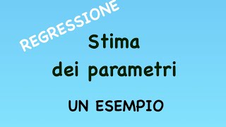 REGRESSIONE LINEARESTIMA DELLA RETTAstatistica [upl. by Montagu]