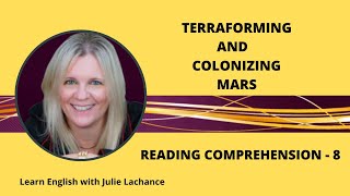 Reading Comprehension  8  Terraforming and Colonizing Mars [upl. by Straub]