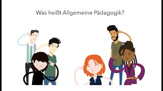 Was heißt Allgemeine Pädagogik [upl. by Nimajnab]