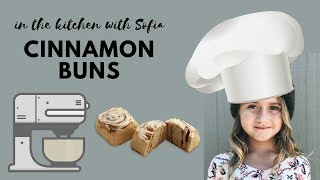 In The Kitchen With Sofia CINNAMON BUNS [upl. by Flaherty]