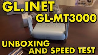 GLiNet GLMT3000 Beryl AX Unboxing and Speed Test [upl. by Grew]