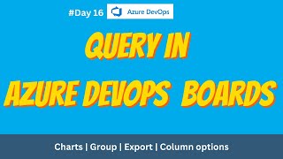 Query explained in Detail  Azure DevOps for beginners [upl. by Attennaj161]