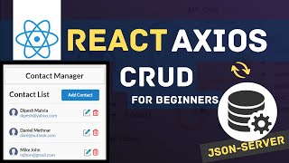 React Axios CRUD with JSON SERVER  ReactJS Axios REST API  React Tutorials for Beginners [upl. by Niamjneb]