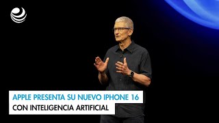 Apple presenta su nuevo iPhone 16 con inteligencia artificial [upl. by Aliban]