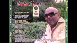 Teodoro Reyes Buscando Mi Hembra [upl. by Retxed]