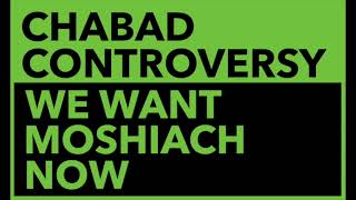 Chabad Controversy – We Want Moshiach Now – Demanding Moshiach – Rabbi Simon Jacobson [upl. by Ocimad]