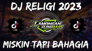 DJ QASIDAH MISKIN TAPI BAHAGIA SLOW FULL BASS [upl. by Aleicarg]