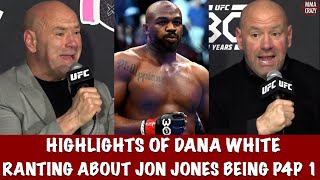 Highlights Dana White RANTS on Jon Jones being UFC P4P 1 [upl. by Terza]