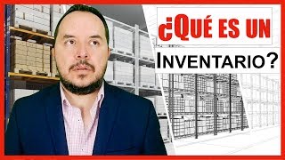 ¿Qué es un inventario  Administración de almacenes y control de inventarios 2019 Parte 2 [upl. by Mauer]