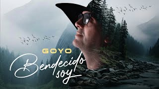 Goyo  BENDECIDO SOY Videoclip Oficial [upl. by Hatcher836]