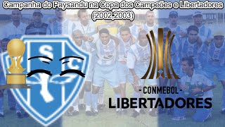 Campanha do Paysandu na Copa dos Campeões e Libertadores 20022003 [upl. by Crim]