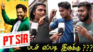 Pt Sir Public Review  Pt Sir Movie Review HipHop Thamizha Pt Sir Review [upl. by Can]