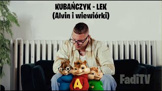 KUBAŃCZYK  LEK Alvin i wiewiórki [upl. by Atisusej]