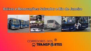 Baixas e Renovações de ônibus no Rio de Janeiro e Salvador [upl. by Navarro]