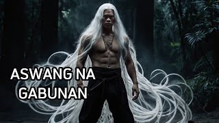 ASWANG NA GABUNAN [upl. by Gibbie]