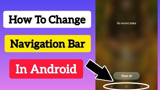 System Navigation  How To Change Navigation Bar [upl. by Sharpe]