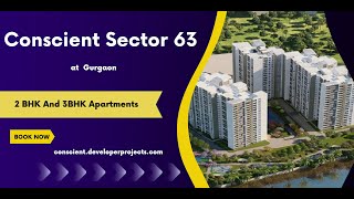 Conscient Sector 63 Gurugram  Discover The Lifestyle Difference [upl. by Arihs732]