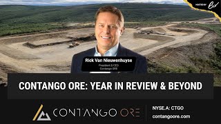 Contango ORE Year in Review amp Beyond [upl. by Nilatak]