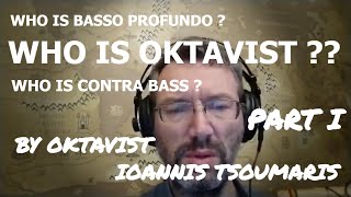 How to distinguish the voices of a Basso Profundo Oktavist amp Contra Bass Part I [upl. by Nottirb]