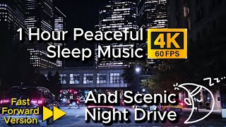 1 Hour Peaceful Sleep Music  Beautiful Scenic Night Drive FAST FWD from Brooklyn to Manhattan [upl. by Corydon149]